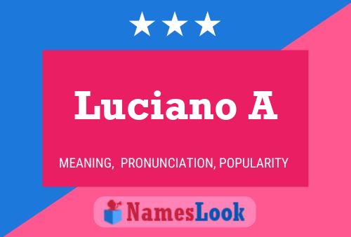 Luciano A 名字海报