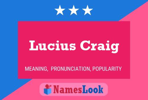 Lucius Craig 名字海报