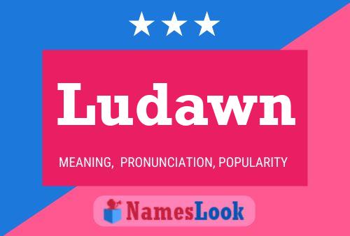 Ludawn 名字海报