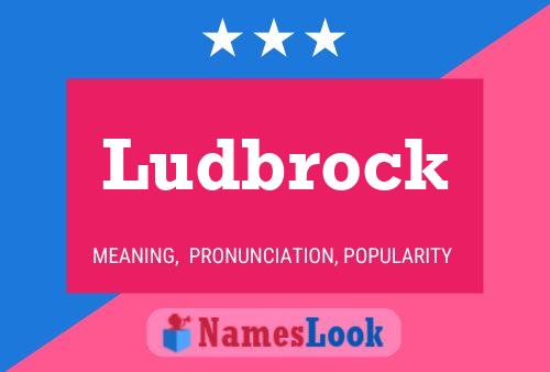 Ludbrock 名字海报