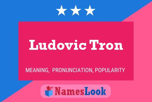 Ludovic Tron 名字海报