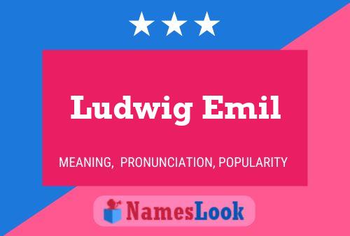 Ludwig Emil 名字海报