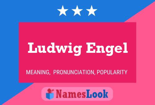 Ludwig Engel 名字海报