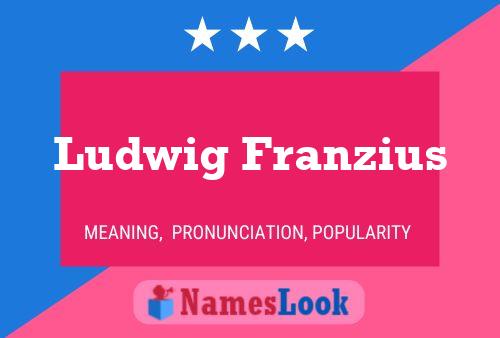 Ludwig Franzius 名字海报