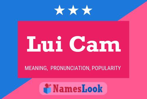 Lui Cam 名字海报