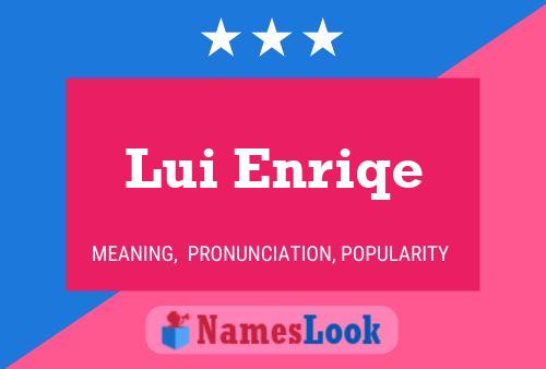 Lui Enriqe 名字海报