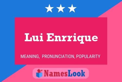 Lui Enrrique 名字海报