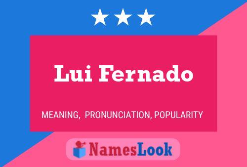 Lui Fernado 名字海报