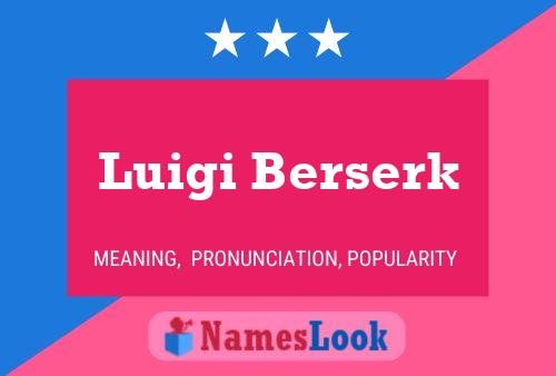 Luigi Berserk 名字海报