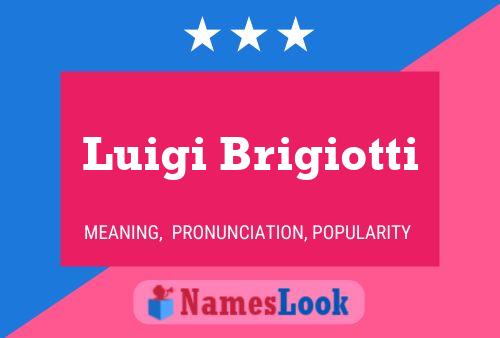 Luigi Brigiotti 名字海报