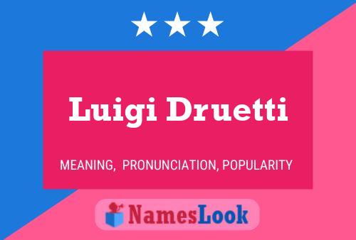 Luigi Druetti 名字海报