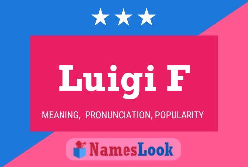 Luigi F 名字海报