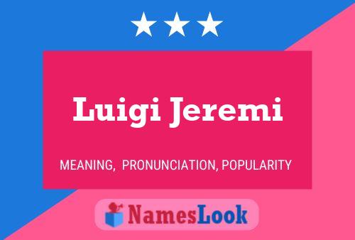 Luigi Jeremi 名字海报