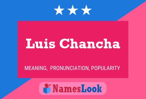 Luis Chancha 名字海报