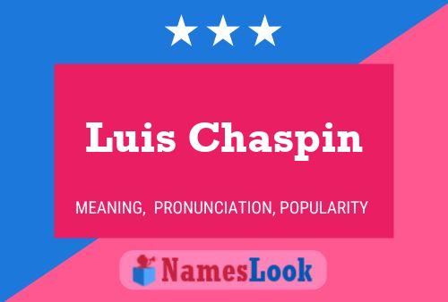 Luis Chaspin 名字海报