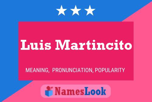 Luis Martincito 名字海报