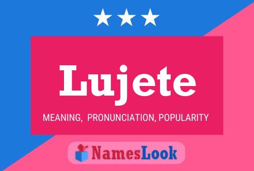 Lujete 名字海报