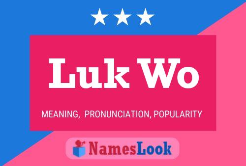 Luk Wo 名字海报