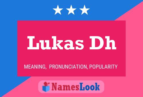 Lukas Dh 名字海报