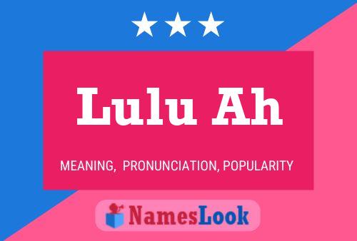 Lulu Ah 名字海报