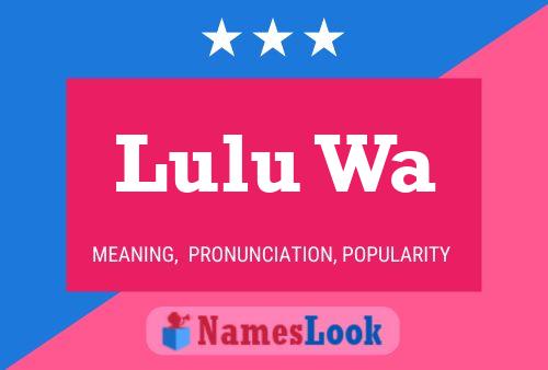 Lulu Wa 名字海报