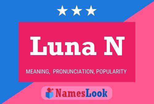 Luna N 名字海报