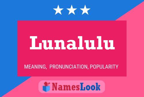 Lunalulu 名字海报