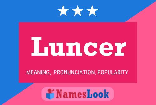 Luncer 名字海报