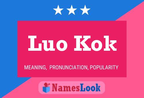 Luo Kok 名字海报