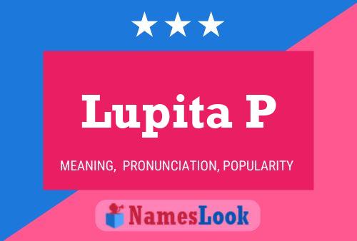 Lupita P 名字海报