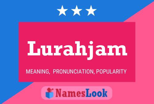 Lurahjam 名字海报