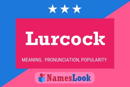 Lurcock 名字海报