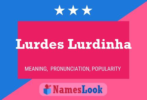 Lurdes Lurdinha 名字海报