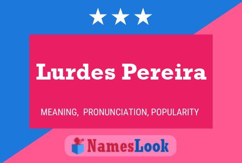 Lurdes Pereira 名字海报