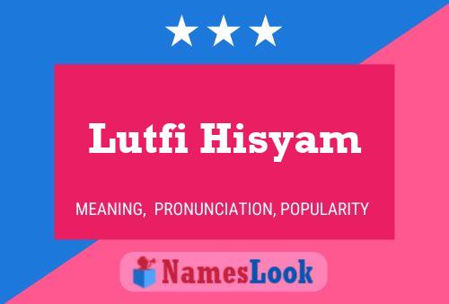 Lutfi Hisyam 名字海报