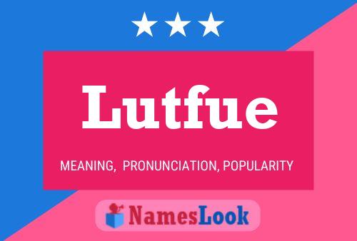 Lutfue 名字海报