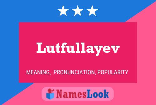 Lutfullayev 名字海报