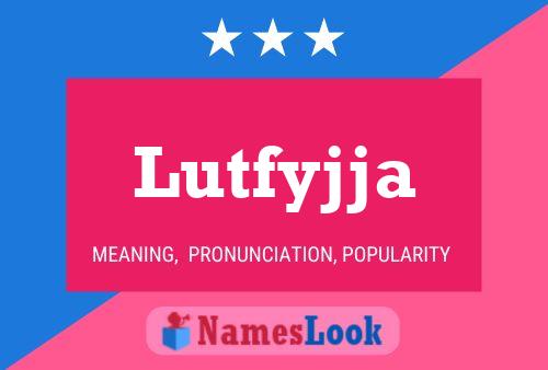 Lutfyjja 名字海报