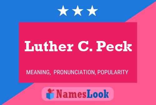 Luther C. Peck 名字海报