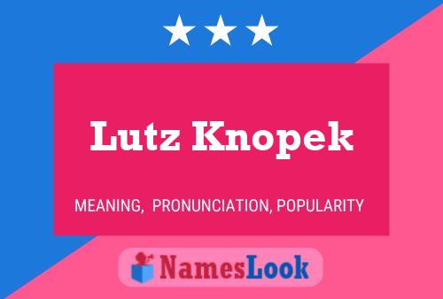 Lutz Knopek 名字海报