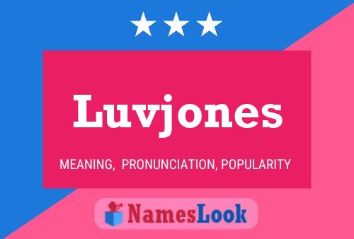 Luvjones 名字海报