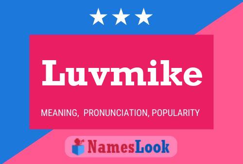 Luvmike 名字海报