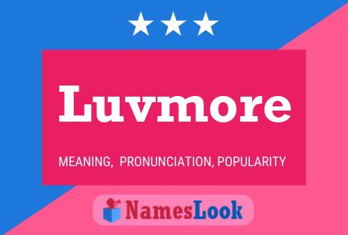 Luvmore 名字海报