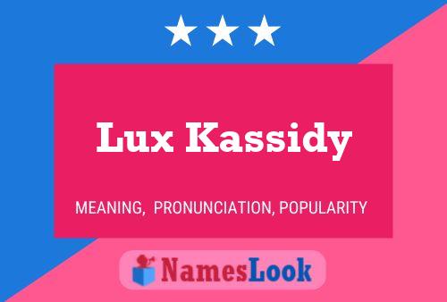 Lux Kassidy 名字海报