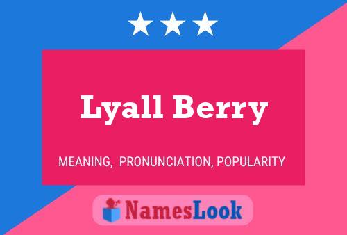 Lyall Berry 名字海报