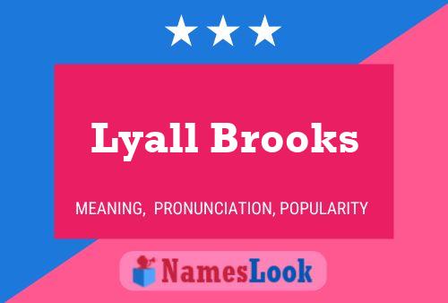 Lyall Brooks 名字海报