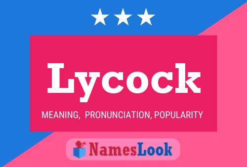 Lycock 名字海报