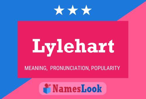 Lylehart 名字海报