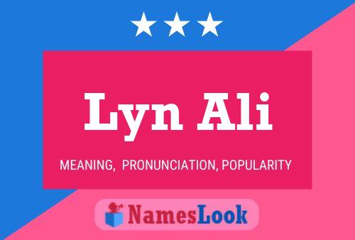 Lyn Ali 名字海报