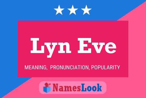 Lyn Eve 名字海报